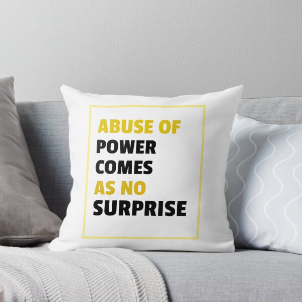 Item preview, The abuse of power comes as no surprise. designed and sold by 20sidehustle21.
