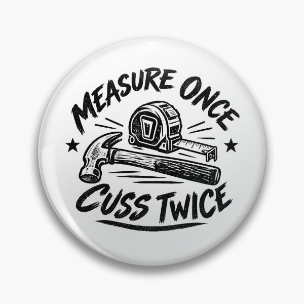 Item preview, Measure Once Cuss Twice Funny Woodworking Hammer Measuring Tape designed and sold by MerchViz.