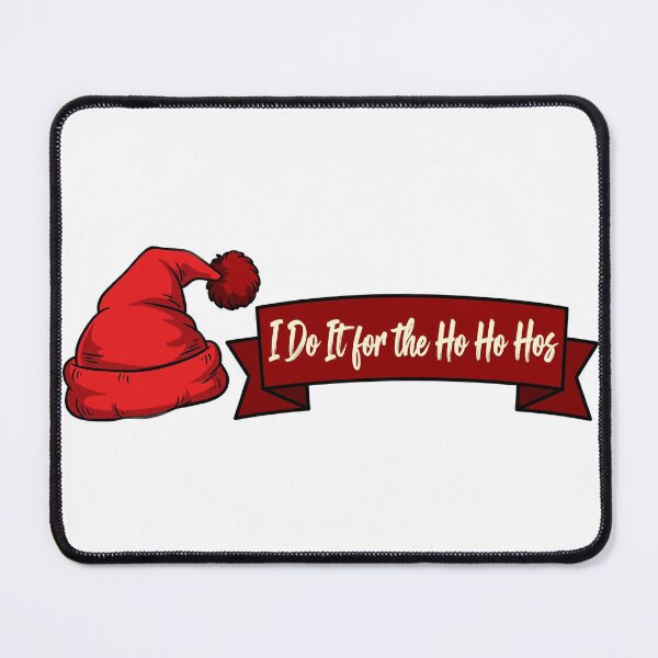 Item preview, I Do It for the Ho Ho Hos Shirt – Sarcastic Christmas Holiday Tee designed and sold by KERK Art and Design.