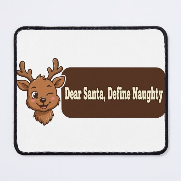Item preview, Dear Santa Define Naughty Shirt – Funny Christmas Holiday Tee designed and sold by KERK Art and Design.