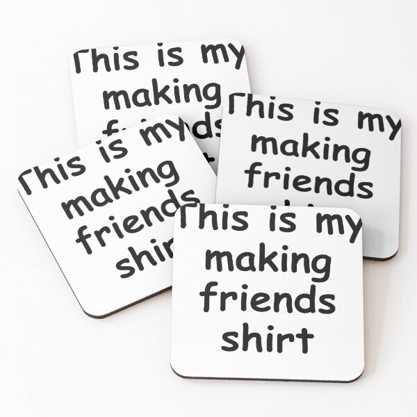 Item preview, This is my making friends shirt (black) designed and sold by DP Designss.