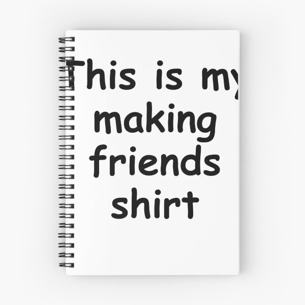 Item preview, This is my making friends shirt (black) designed and sold by DP Designss.