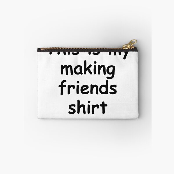 Item preview, This is my making friends shirt (black) designed and sold by DP Designss.