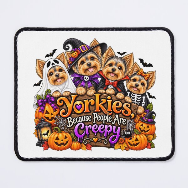 Item preview, Yorkies Because People Are Creepy Funny Yorkshire Terrier Halloween Dog Humor designed and sold by 76Valeria.