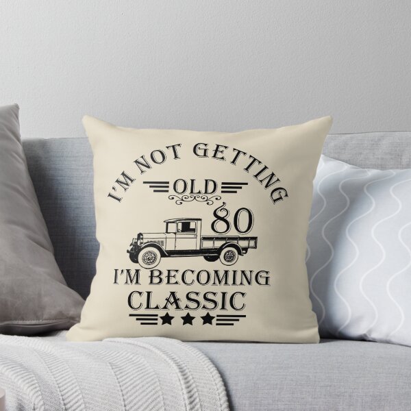 Item preview, I'm Not Getting Old I'm Becoming Classic- Vintage 80 years old - 80th Birthday Party Gift designed and sold by Alexaltay.