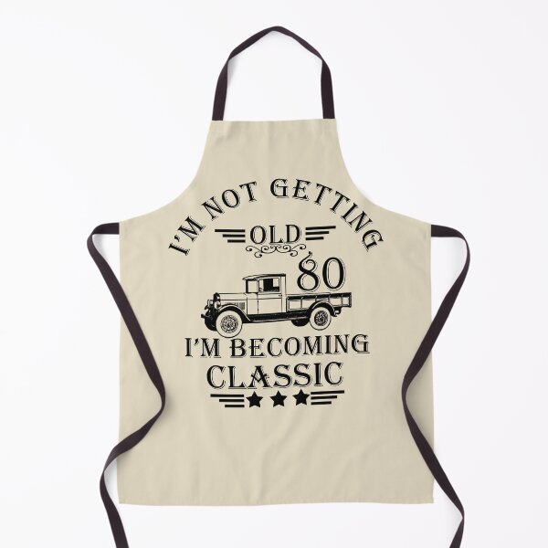 Item preview, I'm Not Getting Old I'm Becoming Classic- Vintage 80 years old - 80th Birthday Party Gift designed and sold by Alexaltay.