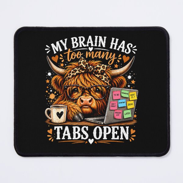 Item preview, My Brain Has Too Many Tabs Open designed and sold by Chromatic-Cubes.