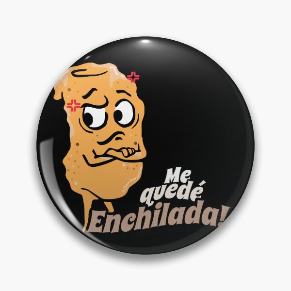 Item preview, Popular Sayings: Me quede Enchilada designed and sold by Claustronautas.