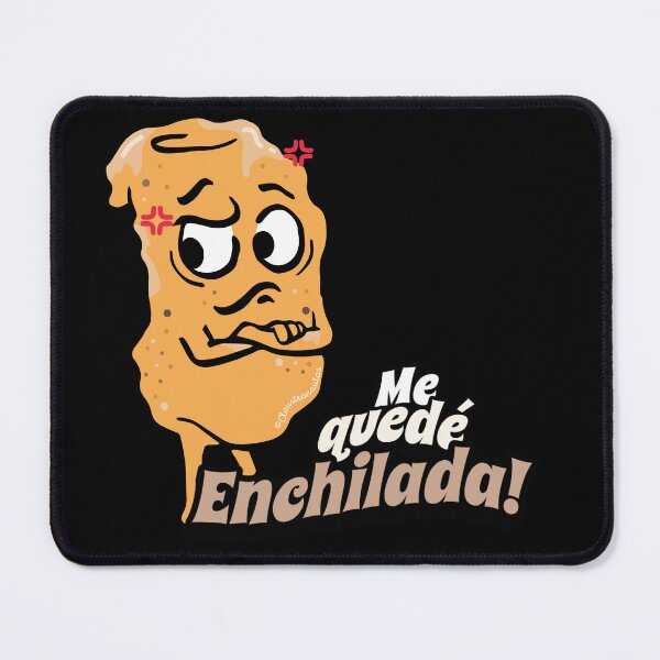 Item preview, Popular Sayings: Me quede Enchilada designed and sold by Claustronautas.