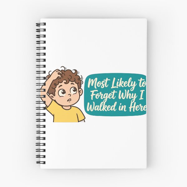 Item preview, Most Likely to Forget Why I Walked in Here Shirt – Funny Family Tee designed and sold by KERK Art and Design.