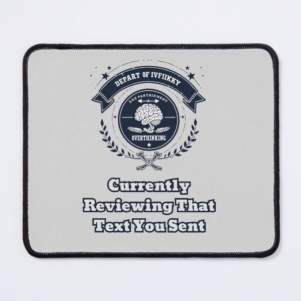 Item preview, Department Of Overthinking Reviewing Text Parody Design designed and sold by FashionDollQtr.