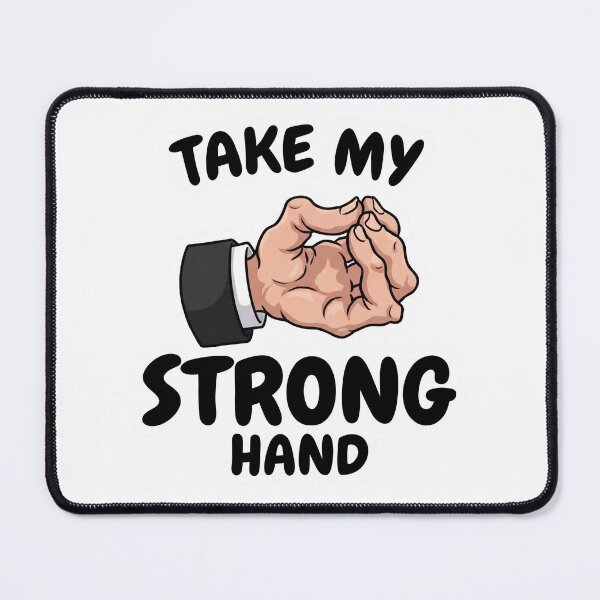 Item preview, Take My Strong Hand Funny Scary Movie Gotem Gesture Meme designed and sold by MerchViz.