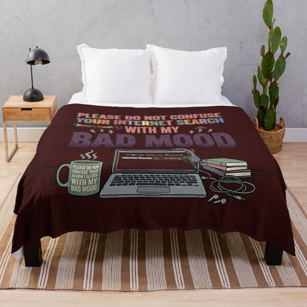 Item preview, Please do not confuse your Internet search with my bad mood. designed and sold by jrzvibe.