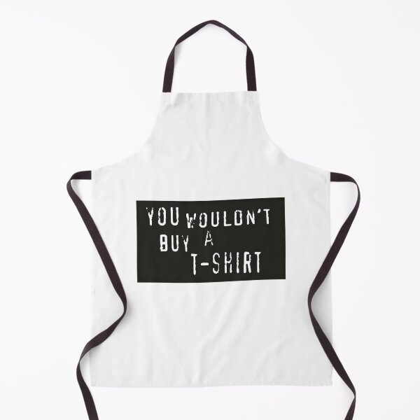 Item preview, You Wouldn't Buy a Cool Graphic Design for Everyday Wear designed and sold by SYGMEGABOY.