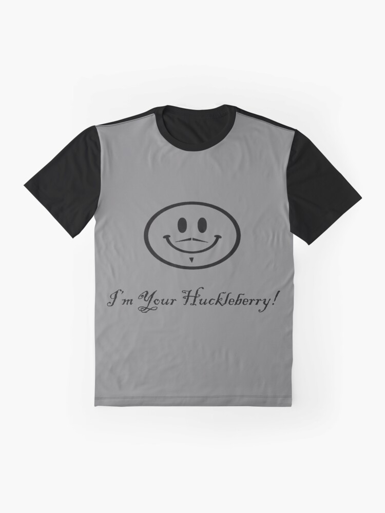 Alternate view of I'm Your Huckleberry! Graphic T-Shirt