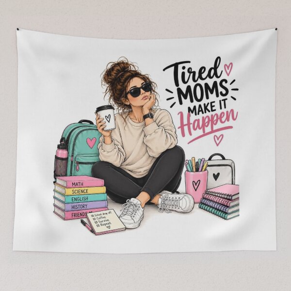 Item preview, Tired Moms Make It Happen designed and sold by VeraLuta.