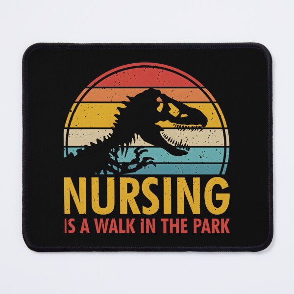 Item preview, Nursing Is a Walk in the Park Inspirational Healthcare Design designed and sold by SykeOPathYT.