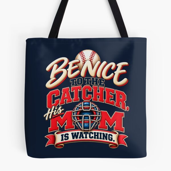 Item preview, Be Nice to the Catcher – His Mom Is Watching Baseball Mom designed and sold by HO•Designs.