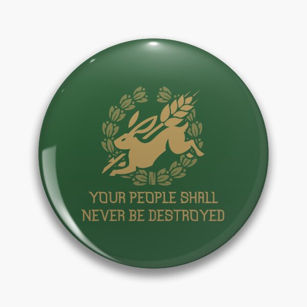 Item preview, YOUR PEOPLE SHALL NEVER BE DESTROYED (WATERSHIP DOWN) designed and sold by remerasnerdas.