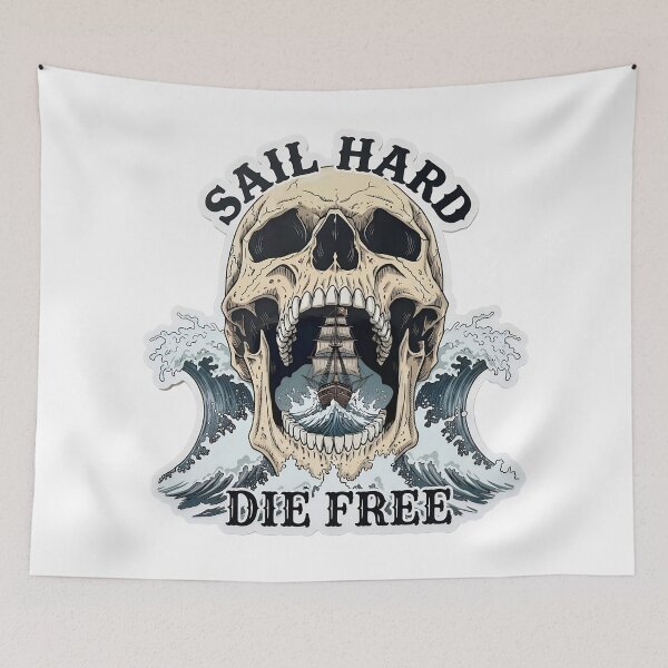 Item preview, Sail Hard - Die Free designed and sold by VelvetRoom.
