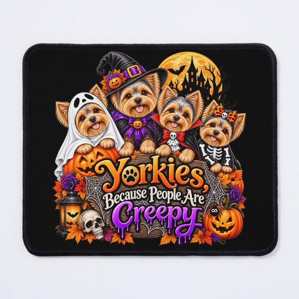 Item preview, Yorkies Because People Are Creepy Funny Yorkshire Terrier Halloween Dog Humor designed and sold by 76Valeria.