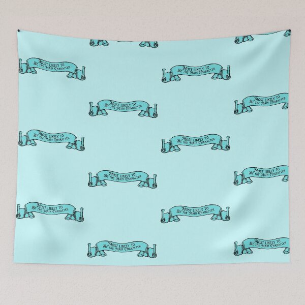 Item preview, Most Likely To Be The Main Character Quirky Title designed and sold by juliagz.