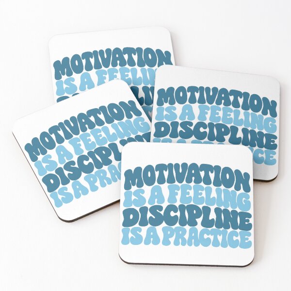 Item preview, Motivation is a feeling. Discipline is a practice  designed and sold by MSBCreatesUK.