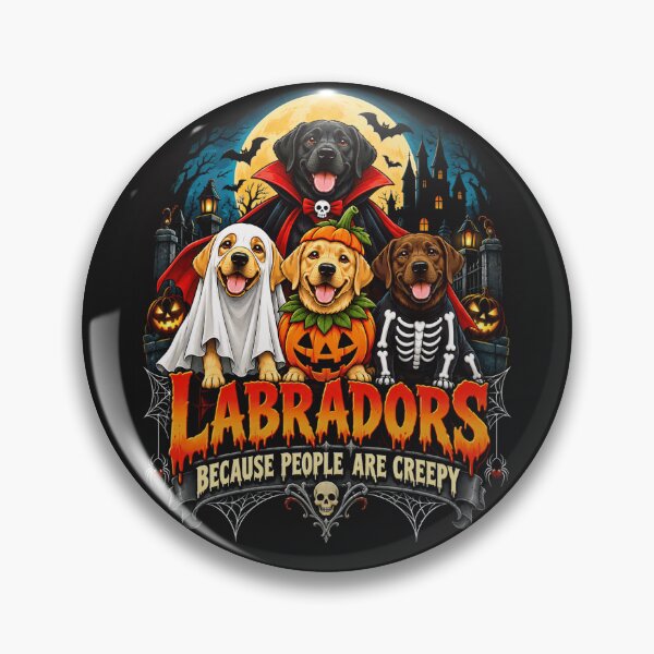Item preview, Labradors Because People are Creepy Halloween Dogs Quote designed and sold by DYAFLK.