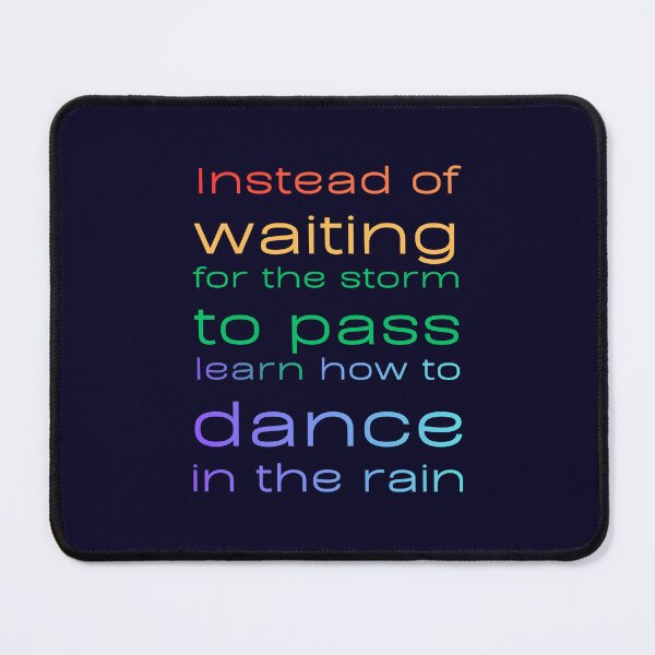 Item preview, Learn to Dance in the Rain designed and sold by LivingMidlife.