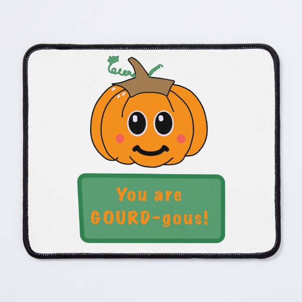Item preview, You are GOURD-gous Pun designed and sold by LisaLousPuns.