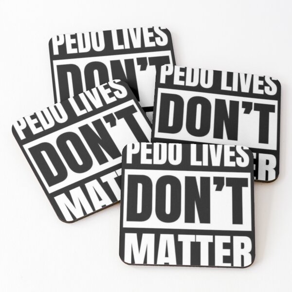 Item preview, Pedo Lives Don't Matter  designed and sold by KENSHIN Tees.