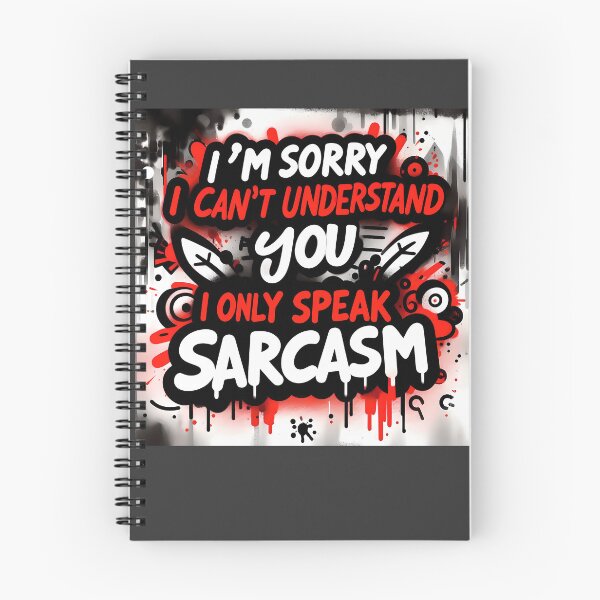 Item preview, I'm sorry I can't understand you, I only speak sarcasm designed and sold by MisterMischief.