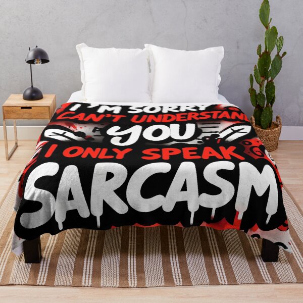 Item preview, I'm sorry I can't understand you, I only speak sarcasm designed and sold by MisterMischief.