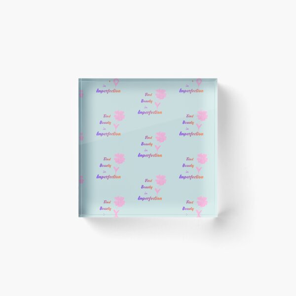 Item preview, Find Beauty In Imperfection - Pink Color designed and sold by Julia N.