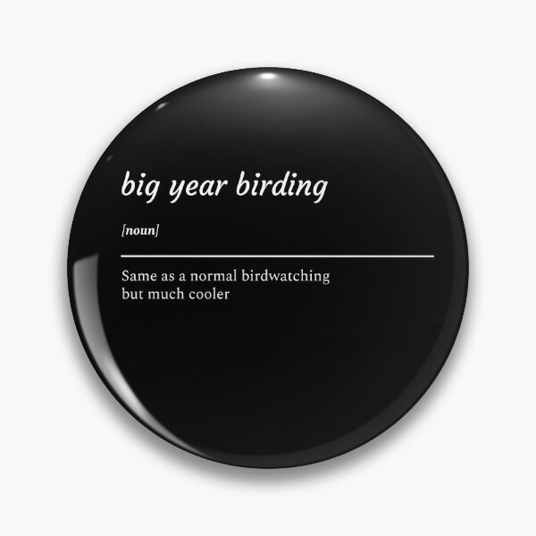 Item preview, Big Year Birding: Same as a normal birdwatching but much cooler T-shirt designed and sold by OhThatTee.