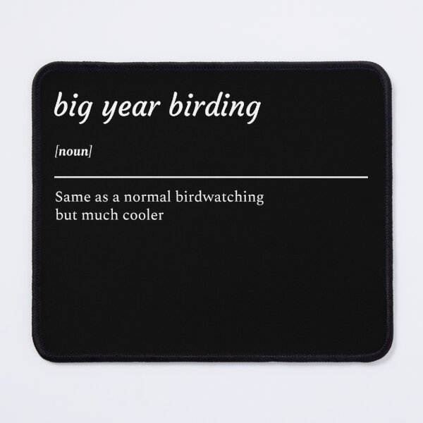 Item preview, Big Year Birding: Same as a normal birdwatching but much cooler T-shirt designed and sold by OhThatTee.