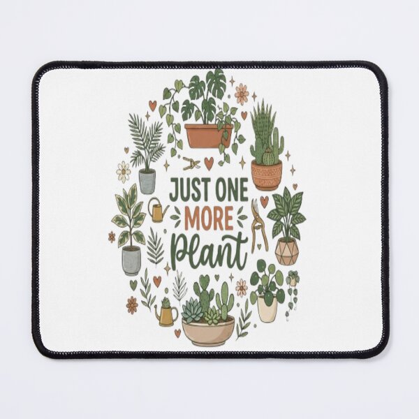 Item preview, Just One More Plant Funny Houseplant Lover Gardening Gift designed and sold by ArtsyElegance4U ⭐⭐⭐⭐⭐.