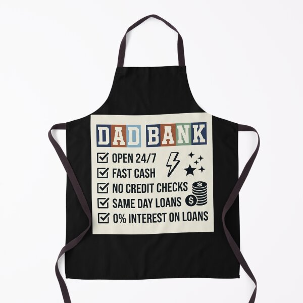 Item preview, Dad Bank Open 24 7 Fast Cash No Credit Checks Funny Dad Gift designed and sold by New Art.