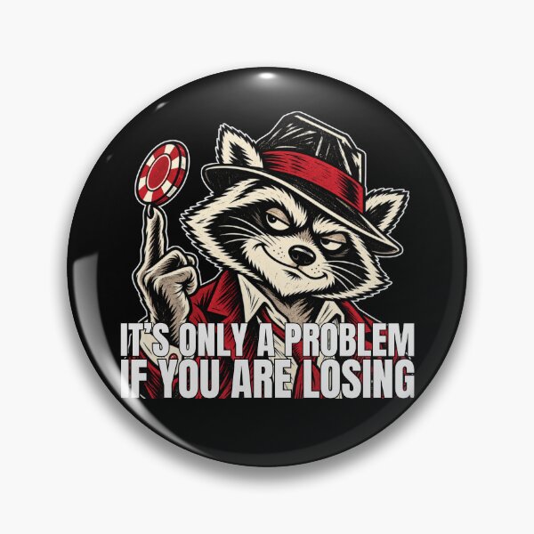 Item preview, It's Only A Problem If You're Losing Retro Gangster Raccoon designed and sold by GibasVisuals.
