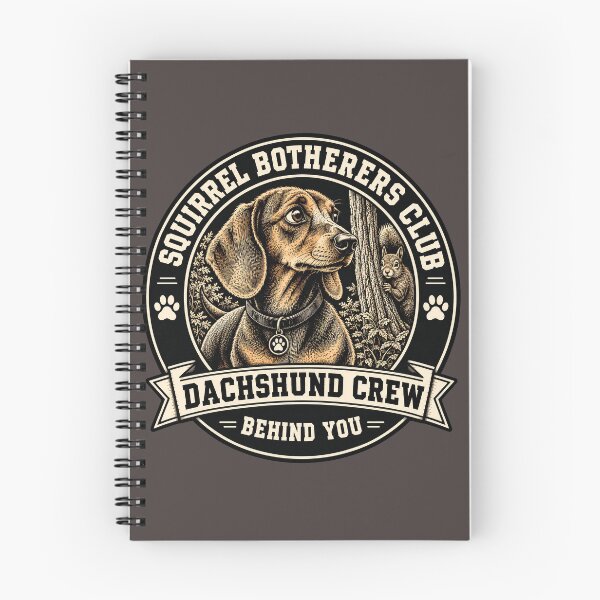 Item preview, Squirrel Botherers Club - Dachshund Crew - Behind You/ Funny Dachshund Dog Badge Logo  designed and sold by Halejo68.