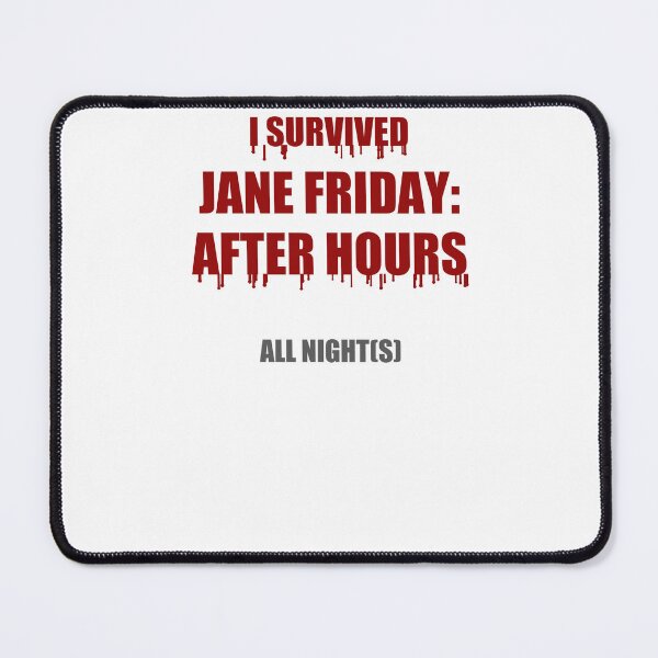 Item preview, I Survived Jane Friday All Nights designed and sold by catandfoxstudios.