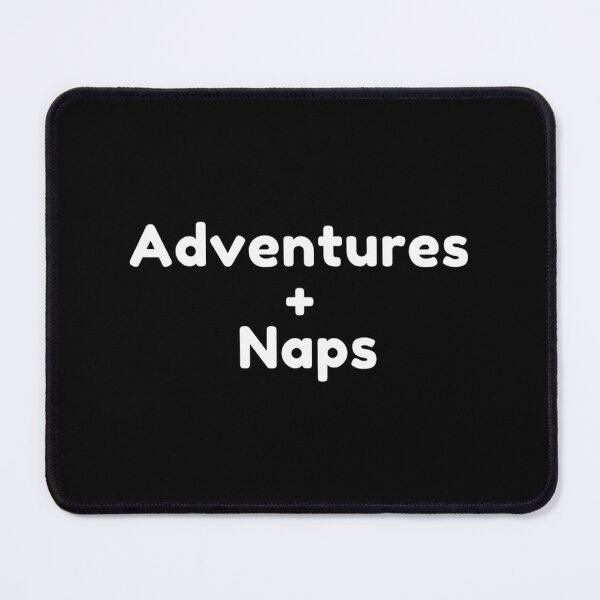 Item preview, Adventures and Naps - Perfect Balance of Exploration and Relaxation Design designed and sold by Pink Foxy.