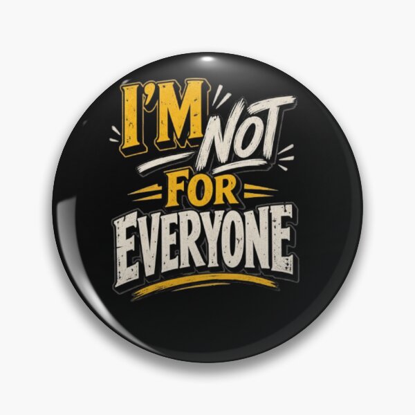 Item preview, I’m Not for Everyone designed and sold by Leo Bennett.