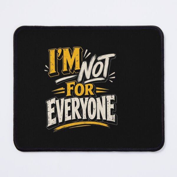 Item preview, I’m Not for Everyone designed and sold by Leo Bennett.