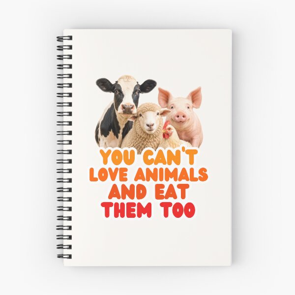 Item preview, You Can't Love Animals and Eat Them Too: Vegan Farm Animals, Animal Welfare, Animal Rights, Go Vegan designed and sold by Annika Shurafa.