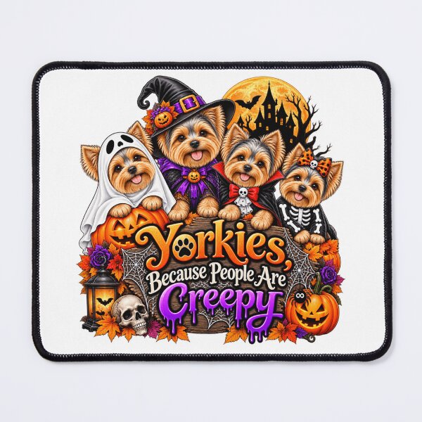Item preview, Yorkies Because People Are Creepy Funny Yorkshire Terrier Halloween Dog Humor designed and sold by beoldfashioned.