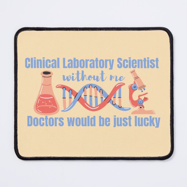 Item preview, Clinical Laboratory Scientist Without Me Doctors Are Lucky designed and sold by DesignsVault.