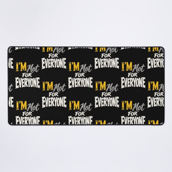 Item preview, I’m Not for Everyone designed and sold by Leo Bennett.