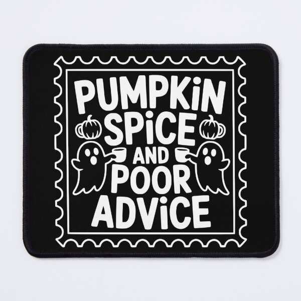 Item preview, Pumpkin Spice and Poor Advice designed and sold by theartfulaspie.