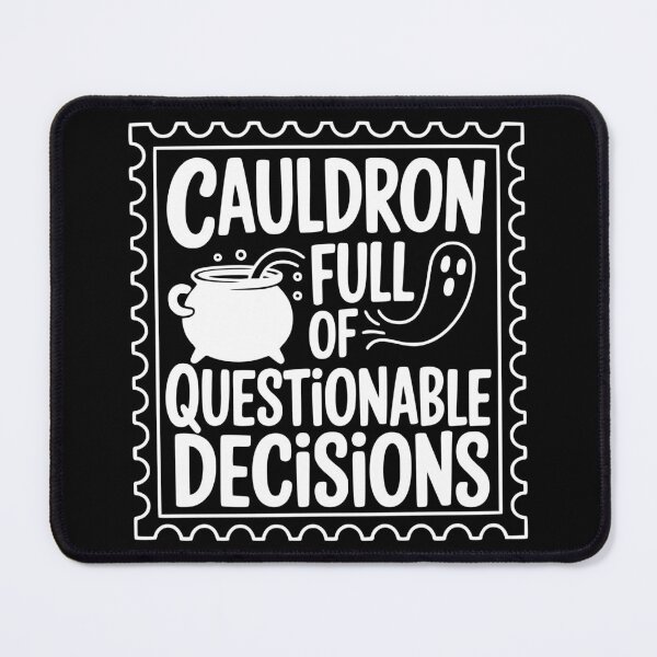Item preview, Cauldron Full of Questionable Decisions designed and sold by theartfulaspie.